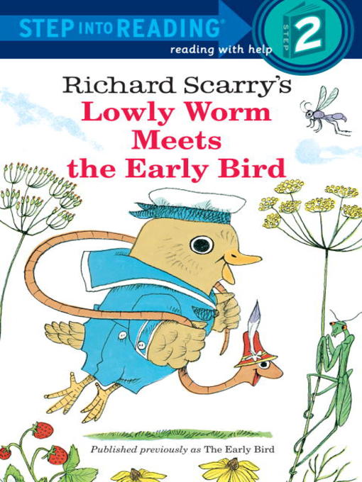 Title details for Richard Scarry's Lowly Worm Meets the Early Bird by Richard Scarry - Wait list